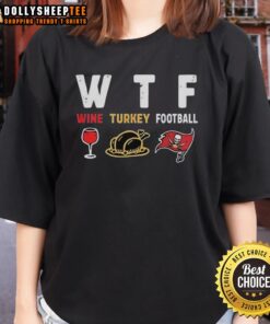 Nice Wine Turkey Tampa Bay Buccaneers Football Thanksgiving Ladies Tee with festive design for holiday celebrations.