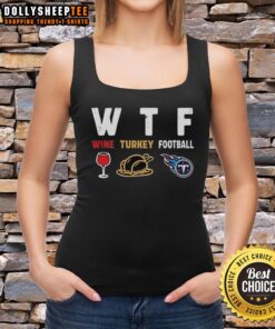 Nice wine and Tennessee Titans football-themed Thanksgiving tank top featuring festive design for holiday celebrations.