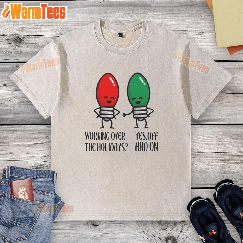 nice-working-over-the-holidays-christmas-joke-washed-t-shirt Funny Christmas joke washed t-shirt perfect for holiday work attire, featuring a festive design and comfortable fit.