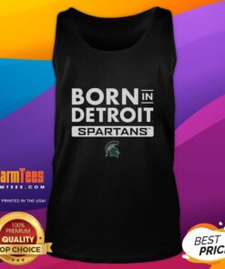 Official Born In Detroit Michigan State Spartans tank top showcasing team spirit and style in green and white colors.