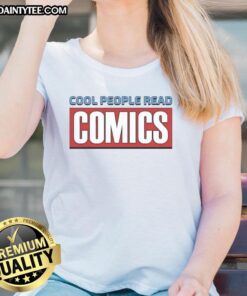 Alt Text: Official Cool People Read Comics Ladies Tee featuring a stylish design for comic book lovers and fans.