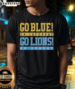 Official Go Blue On Saturday Go Detroit Lions On Sunday T-Shirt featuring team colors and bold graphics for fans.
