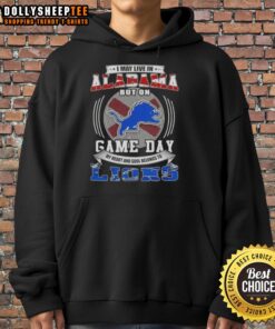 Detroit Lions football hoodie: Official I May Live In Alabama But On Game Day, showcasing team pride and style.