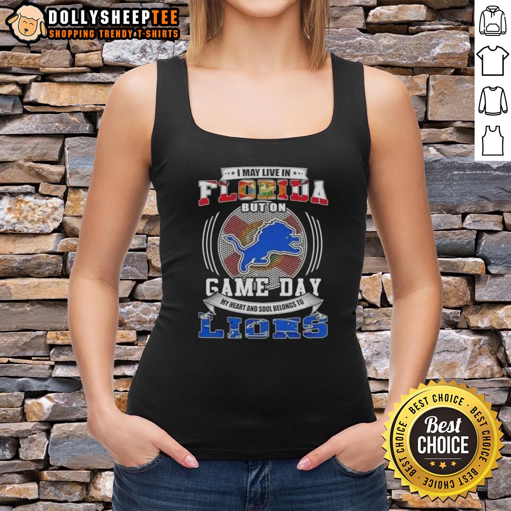 Official I May Live In Florida But On Game Day Detroit Lions Football Tank Top Official I May Live in Florida But On Game Day Detroit Lions Football Tank Top for passionate fans.
