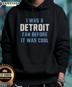 Official I Was A Detroit Lions Fan Before It Was Cool Hoodie, showcasing team pride and retro style for Lions fans.