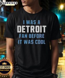 Official I Was A Detroit Lions Fan Before It Was Cool T-Shirt featuring vintage design and team colors, perfect for fans.