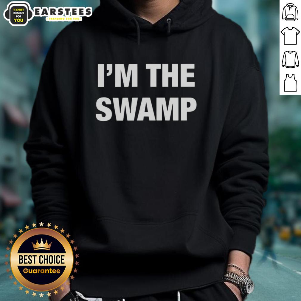 official-im-the-swamp-hoodie Official 'I'm The Swamp' hoodie featuring a bold graphic design, perfect for fans of swamp-themed apparel.