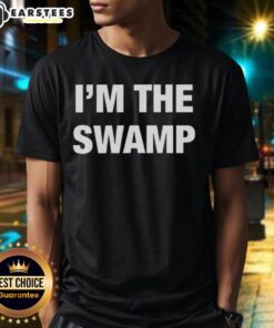 Official I'M The Swamp T-Shirt featuring a bold design, perfect for swamp lovers and outdoor enthusiasts.