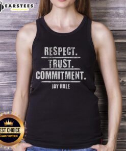 Alt Text: Official Jay Hale Respect Trust Commitment Tank Top featuring a bold design and vibrant colors for active wear.