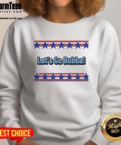 Official Let's Go Bubba Sweatshirt featuring a stylish design, perfect for casual wear and expressing your support.