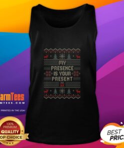 Official My Presence Is Your Present Tank Top featuring a stylish design for casual wear and gifting.