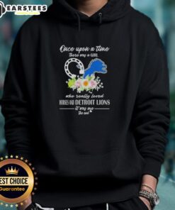 Official hoodie featuring 'Once Upon A Time There Was A Girl Who Loved Horses And Detroit Lions' design.