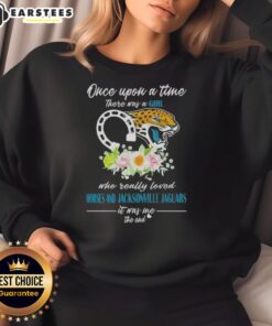 Official Once Upon A Time There Was A Girl Who Really Loved Horses And Jacksonville Jaguars It Was Me The End T-Shirt - Image 4