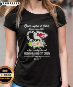 Alt Text: Official 'Once Upon A Time There Was A Girl Who Loved Horses and Kansas City Chiefs' ladies tee shirt design.
