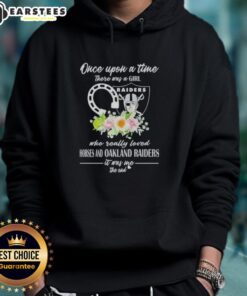 Official hoodie featuring 'Once Upon A Time There Was A Girl Who Loved Horses And Raiders' design.