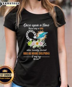Alt Text: Official Once Upon A Time There Was A Girl Who Loved Horses And Miami Dolphins Ladies Tee design.