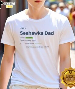 Official Seattle Seahawks Dad Definition T-Shirt featuring bold graphics and team colors, perfect for Seahawks fans.