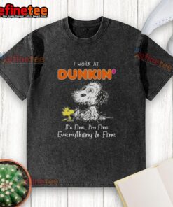 Alt Text: Official Tired Snoopy and Woodstock t-shirt design for Dunkin' Donuts lovers, featuring a humorous 'It's fine' phrase.