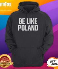 Alt Text: Official Tommy Robinson Be Like Poland Hoodie featuring bold graphics and a unique design, perfect for supporters.