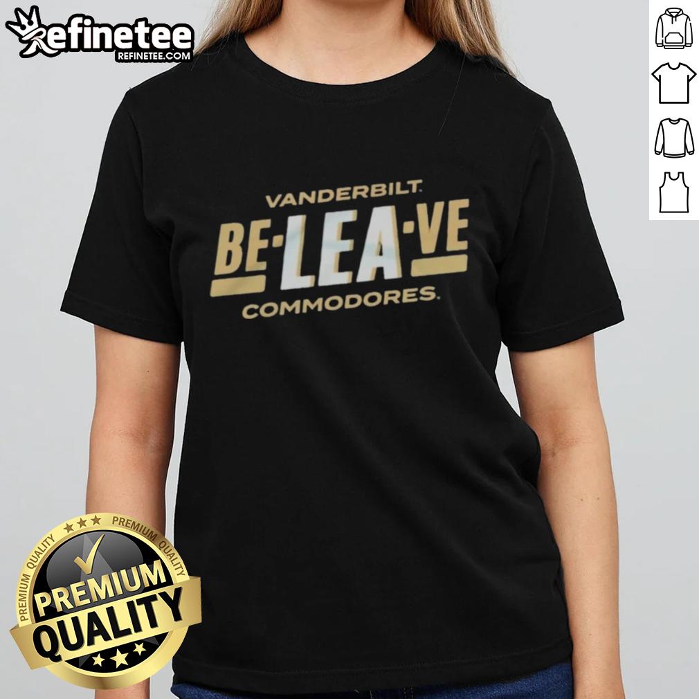 official-vanderbilt-commodores-be-lea-ve-college-gameday-ladies-tee Official Vanderbilt Commodores Be-LEA-Ve College Gameday T-Shirt - Image 3