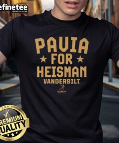 Official Vanderbilt Commodores Football Diego Pavia For Heisman T-Shirt featuring bold graphics and vibrant team colors.