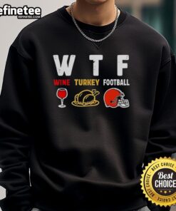 Official Wine Turkey Cleveland Browns Football Thanksgiving Sweatshirt featuring team colors and festive design.