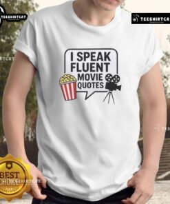 Original I Speak Fluent Movie Quotes T-Shirt design featuring iconic film quote graphics on a stylish tee.