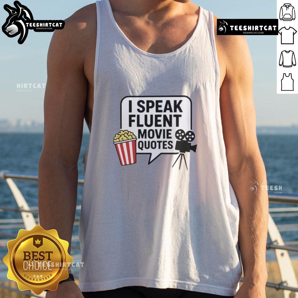 original-i-speak-fluent-movie-quotes-tank-top Original I Speak Fluent Movie Quotes Tank Top featuring a stylish design perfect for movie lovers and quote enthusiasts.
