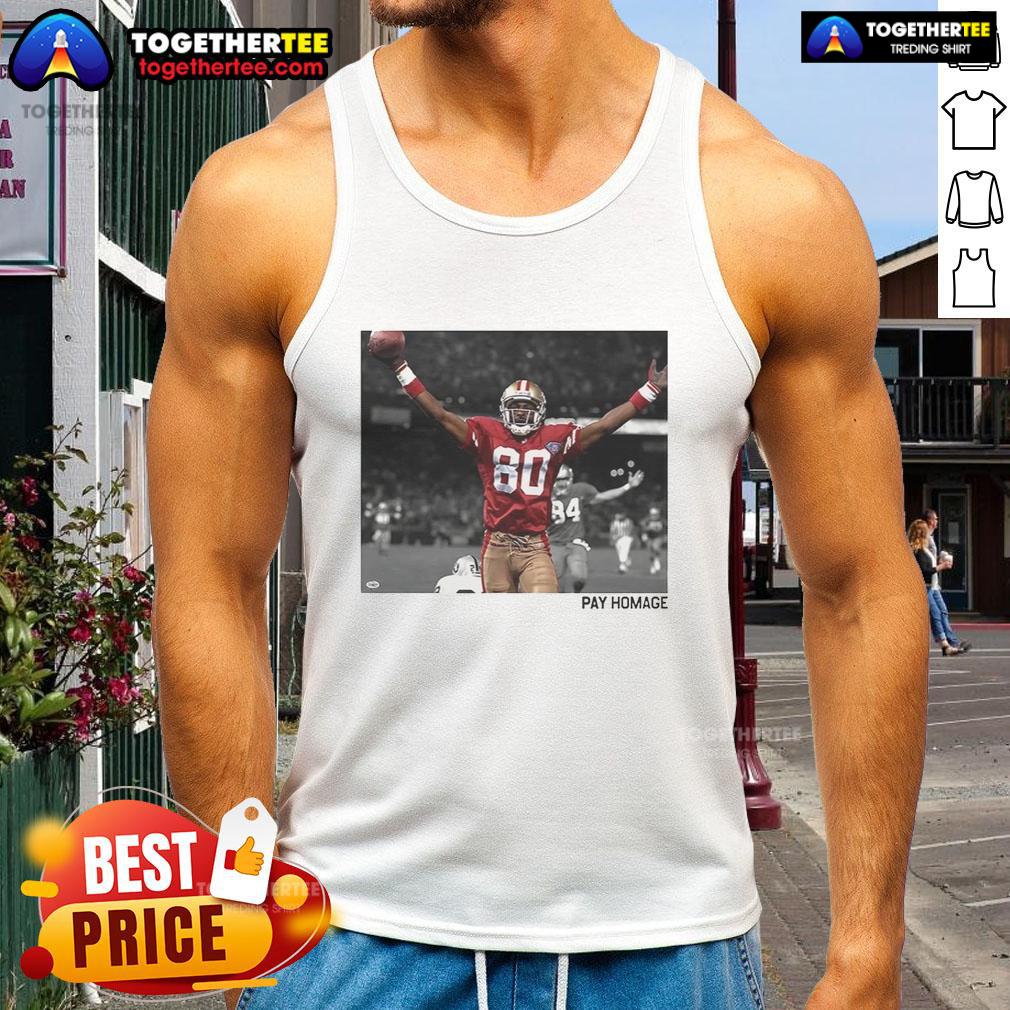 Original Jerry Rice San Francisco 49Ers Nfl Pay Homage Tank Top Original Jerry Rice San Francisco 49ers NFL pay homage tank top featuring bold graphics and vibrant colors.
