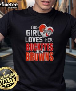 Alt Text: Original This Girl Loves Her Ohio Sports Buckeyes And Browns T-Shirt featuring team logos, ideal for Ohio sports fans.
