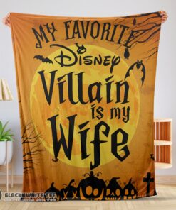 Perfect Cute Disney Villain Wife Halloween Blanket Cozy Funny And Unique Blanket