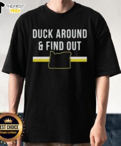 Premium Duck Around And Find Out Funny Oregon Map T-Shirt featuring a colorful Oregon map with humorous duck graphics.