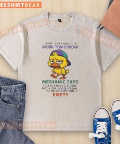 Premium Duck T-shirt featuring mechanic humor: 'Sorry, I can't make it to work tomorrow, I have a blown motivator.'