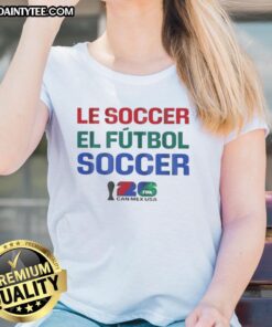 Premium FIFA World Cup 2026 ladies tee featuring Mexico and USA soccer themes for fans of El Futbol.