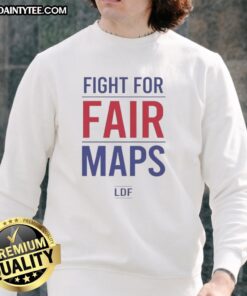 Alt Text: Premium Fight for Fair Maps LDF sweatshirt featuring a bold design and comfortable fit, perfect for advocacy.