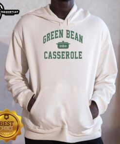 Premium Green Bean Casserole Thanksgiving Cooking Hoodie featuring a festive design perfect for holiday cooking.
