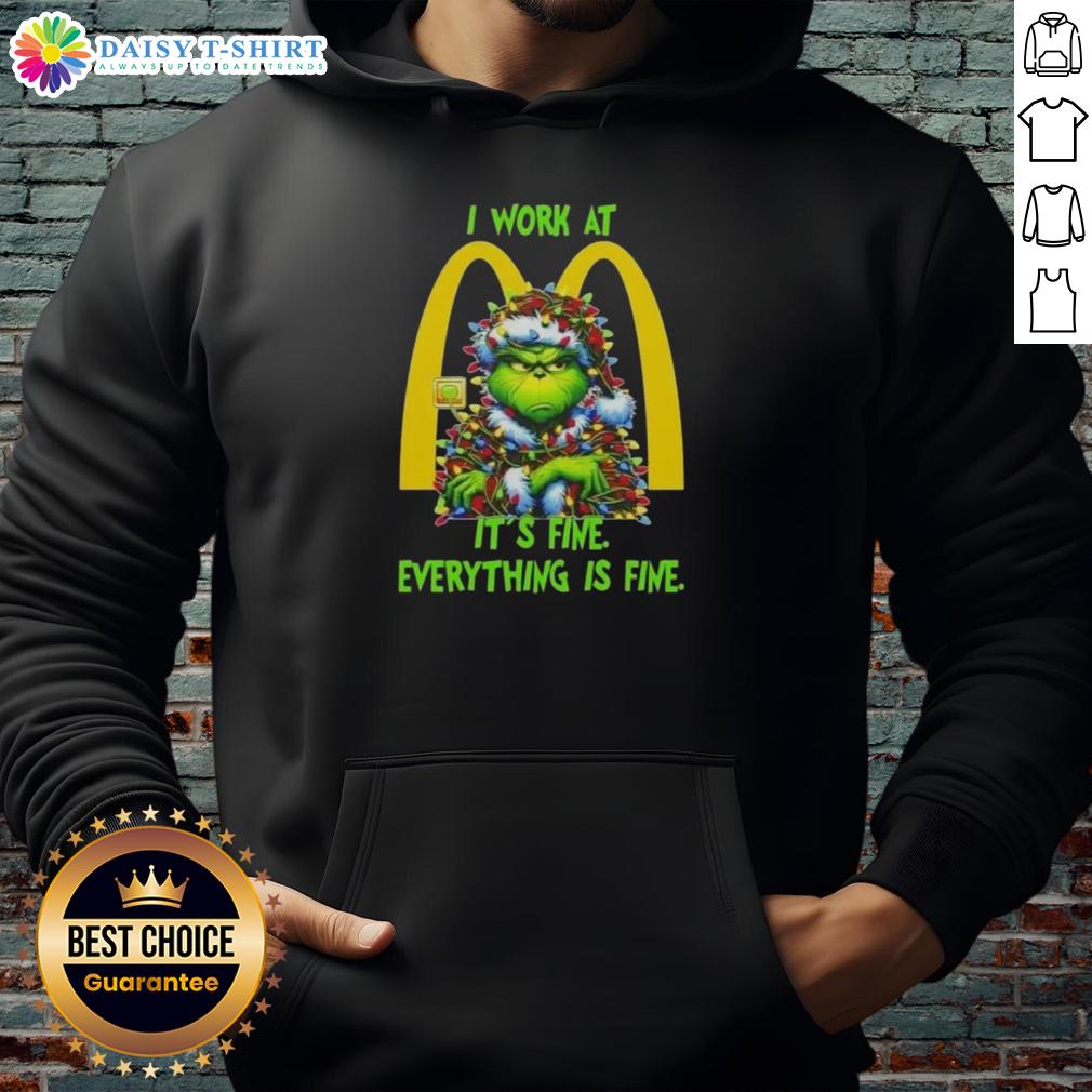 Premium Grinch Christmas Tree X Mcdonald's I Work At It's Fine Everything Is Fine Hoodie Premium Grinch Christmas Tree hoodie from McDonald's featuring 'I work at it's fine, everything is fine' design.