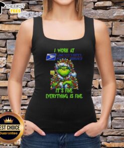 Premium Grinch Christmas Tree tank top featuring 'I Work At Its Fine Everything Is Fine' design for festive style.