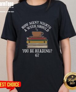 Premium 'How Many Nights a Week You Should Be Reading' meme ladies tee featuring a fun graphic design.