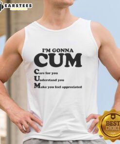 Premium I'm Gonna Cum 2025 tank top featuring bold graphic design, perfect for casual wear and statement fashion.
