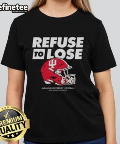 Alt Text: Premium Indiana Hoosiers Football Refuse To Lose helmet design on a stylish ladies tee shirt for fans.