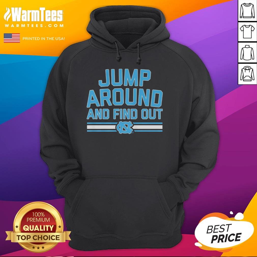 premium-north-carolina-tar-heels-basketball-jump-around-and-find-out-hoodie Premium North Carolina Tar Heels Basketball hoodie featuring 'Jump Around and Find Out' design for fans and athletes.