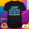 Alt Text: Premium North Carolina Tar Heels Basketball Jump Around And Find Out T-Shirt featuring vibrant team colors and logo.