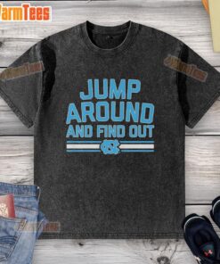 Premium North Carolina Tar Heels Basketball 'Jump Around and Find Out' washed t-shirt displayed on a wooden background.