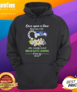 Alt Text: Premium hoodie featuring Once Upon A Time There Was A Girl Who Really Loved Horses And Seattle Seahawks design.