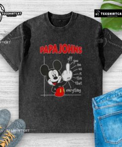 Alt Text: Premium Papa John's x Mickey Fluff Off You Me Us This That Everything washed t-shirt featuring vibrant graphics.