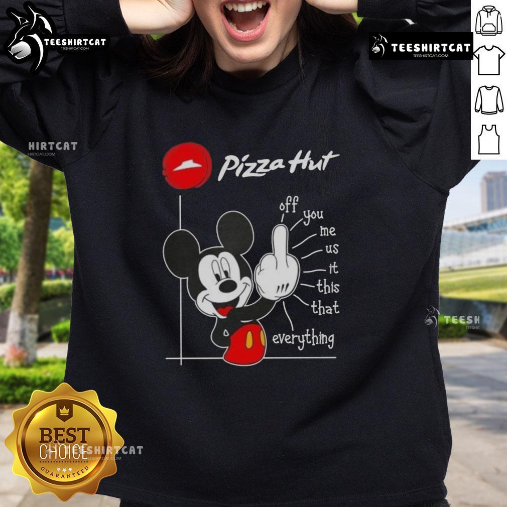 premium-pizza-hut-x-mickey-fluff-off-you-me-us-it-this-that-everything-sweatshirt Premium Pizza Hut x Mickey Fluff Off You Me Us It This That Everything sweatshirt featuring vibrant graphics and cozy design.