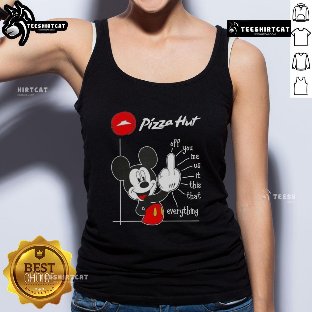 premium-pizza-hut-x-mickey-fluff-off-you-me-us-it-this-that-everything-tank-top Premium Pizza Hut x Mickey Fluff Off You Me Us It This That Everything tank top featuring vibrant graphics and playful design.