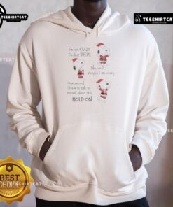 Alt Text: Premium Snoopy Christmas hoodie featuring I'm Not Crazy, I'm Just Special graphic for festive holiday style.