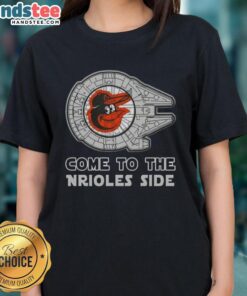 Premium Star Wars Come to the Baltimore Orioles Side Ladies Tee featuring unique design for fans and collectors.